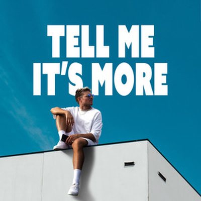 Tell Me It's More artwork
